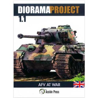 Diorama Project 1.1 - AFV at War (english) [Acción Press]
