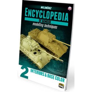 Encyclopedia of Armour Modelling Techniques 2 - Interiors & Base Color (english) [AMMO by Mig Jimenez]