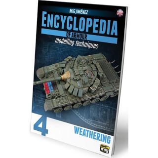 Encyclopedia of armour modelling techniques 4 - Weathering (english) [AMMO by Mig Jimenez]