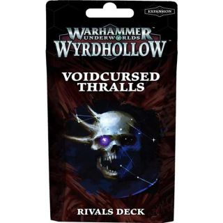 Warhammer Underworlds: Wyrdhollow - Voidcursed Thralls Rivals Deck (English)