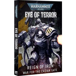 Eye Of Terror: Reign Of Iron – War For The Cadian Gate (English)